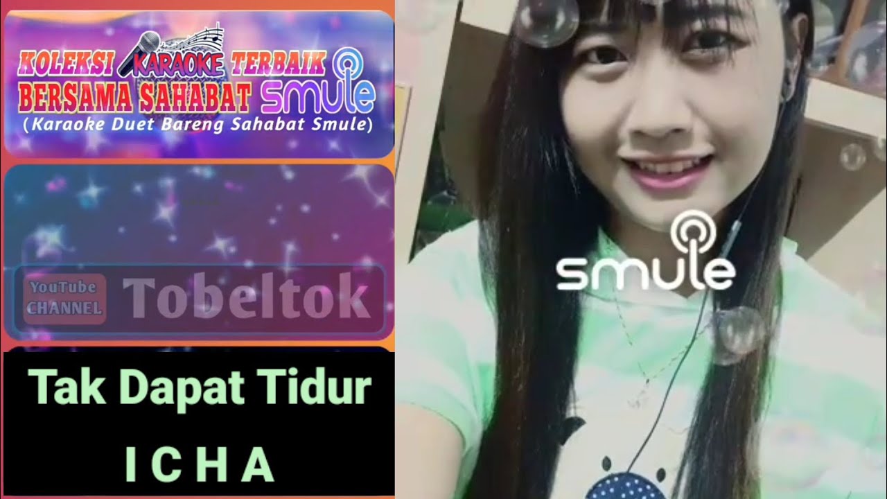 Tak Dapat Tidur Karaoke Duet Bareng ICHA