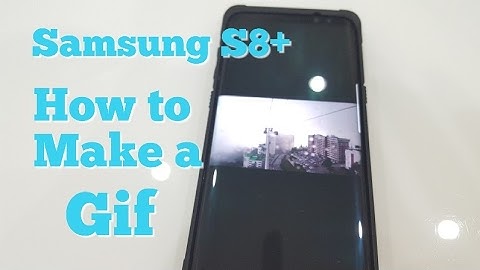 How to Make an Animated Gif with your Samsung S8 / S8+