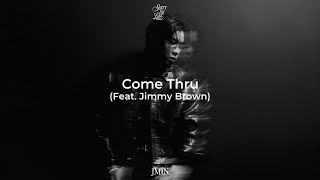 JMIN - Come Thru (Feat. Jimmy Brown) (Official Audio)