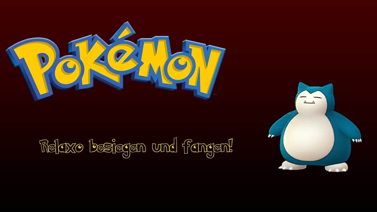 Relaxo besiegen und fangen - Tipps