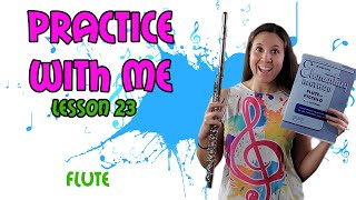 Rubank Elementary Method For Flute | Lesson 23 | Flute Practice With Me