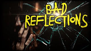 Scared to Death | Bad Reflections