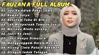 FAUZANA LAGU MINANG FULL ALBUM TERBARU 2024 | Uda Ka Adiak Pakai Lamo, Kawan Saiyo