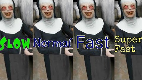 The nun Chase Music Speed | Slow , Normal , Fast , SuperFast