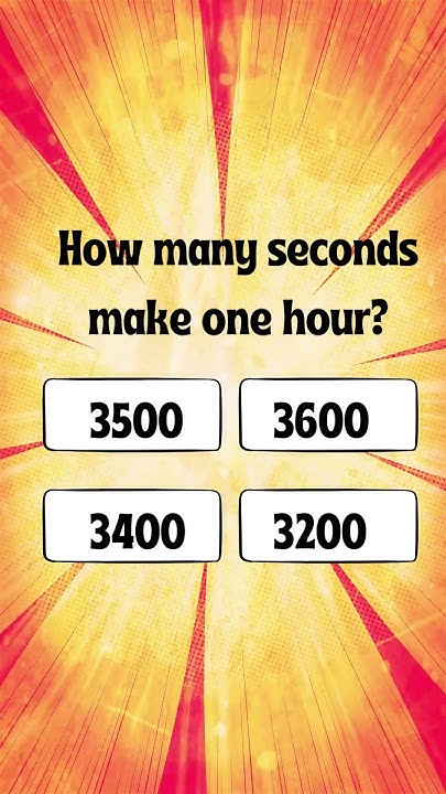 How Many Seconds Make One Hour quiz quizvedica shorts gk YouTube how-many-seconds-make-one-hour-quiz-quizvedica-shorts-gk-youtube