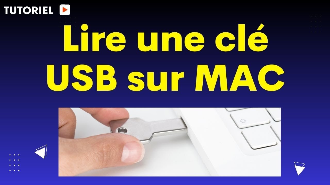 Comment lire une clé USB sur Mac 