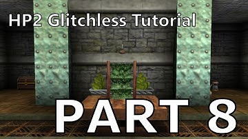 HP2 Glitchless Tutorial — Part 8: Greenhouse