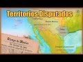 TERRITORIOS disputados por MÉXICO.