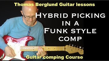 Hybrid picking in a Funk style comp guitar lesson - Funk style comp no.3