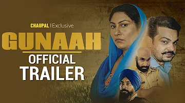 Gunaah (Official Trailer) | Chaupal | Latest Punjabi Movie