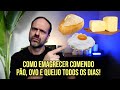 Como emagrecer comendo pão francês TODOS OS DIAS!