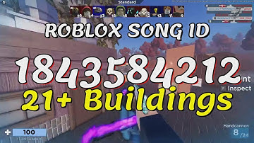 21+ Buildings Roblox Song IDs/Codes