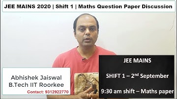 JEE MAINS 2020 | 2nd September | Shift 1 | Maths Paper Discussion | By Abhishek Jaiswal