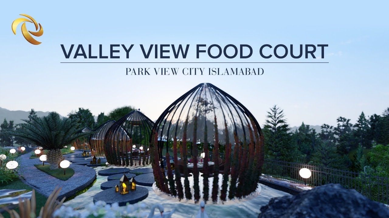 Valley View Food Court Park View City Islamabad Youtube
