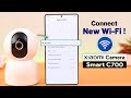How to Change WiFi on "Xiaomi C700" Smart Camera!