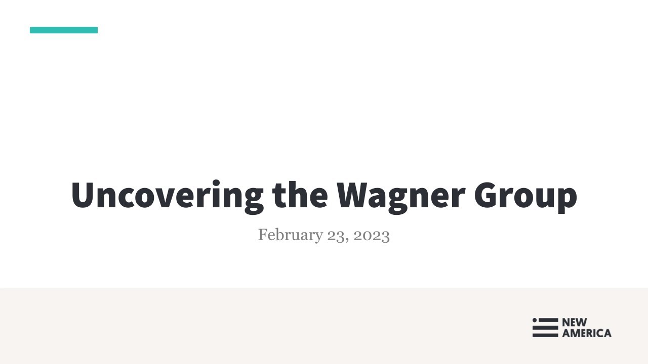 ONLINE] - Uncovering the Wagner Group