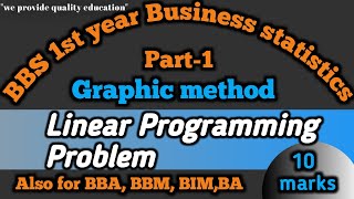 Linear Programming Problem - LPP BBS 1st year business statistics Secret education Part-1