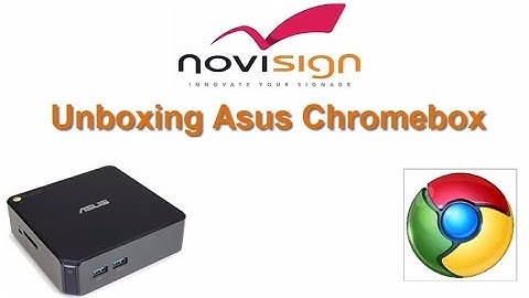 Asus Chromebox unboxing - Chrome OS player for digital signage