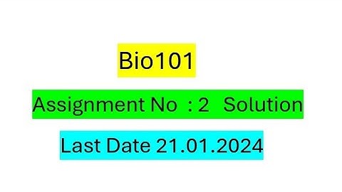 Bio101 Assignment No.2 Solution Spring 2024 / Correct Solution / Bio101 Assignment Solution 2024