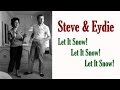 Steve Lawrence &amp; Eydie Gorme  &quot;Let It Snow! Let It Snow! Let It Snow!