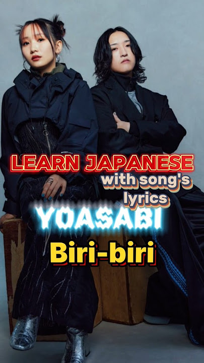 Download lagu Learn Japanese with Yoasobi Biri-Biri #learnjapanese #biribiri #yoasobi #jpop