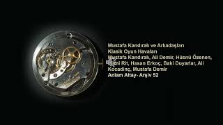 Mustafa Kandıralı Ve Arkadaşları Klasik Oyun Havaları