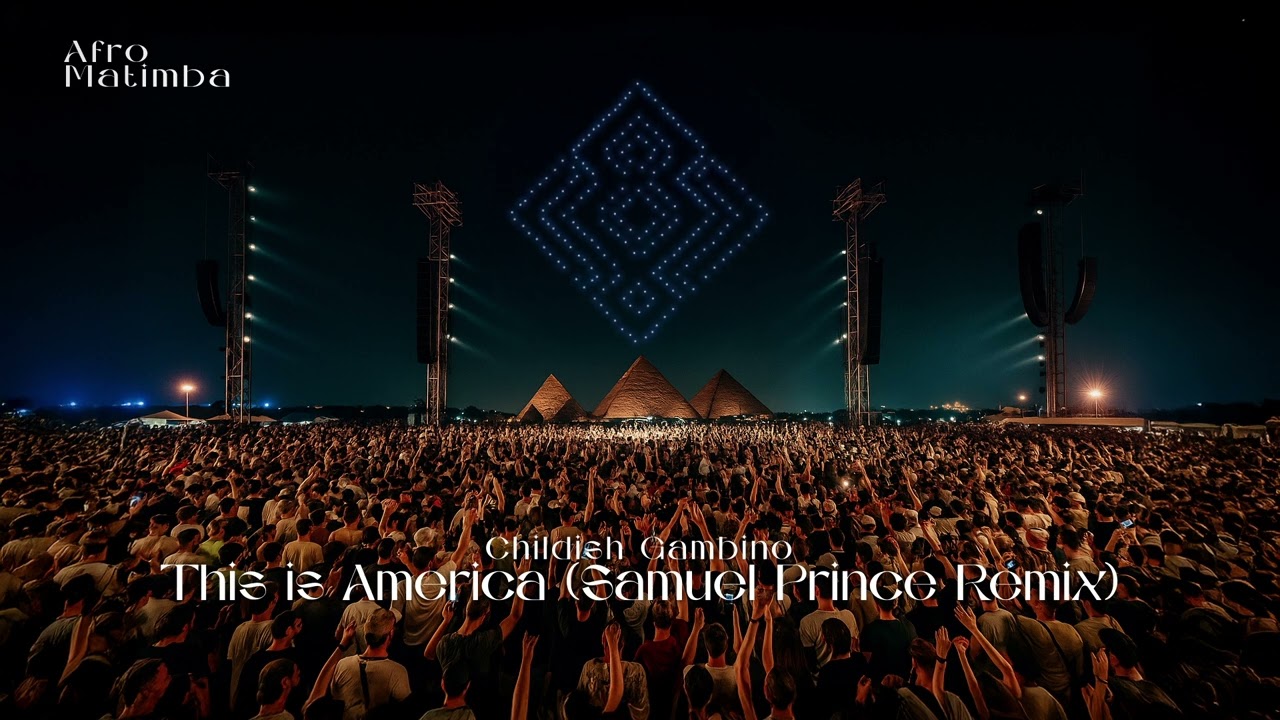 Childish Gambino - This is America (Samuel Prince Remix) [Afro House]