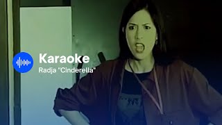 Radja - Cinderella (Karaoke) | NO VOCAL