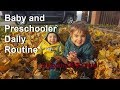 Baby and Preschooler Daily Routine (16 Months and 3 Years)