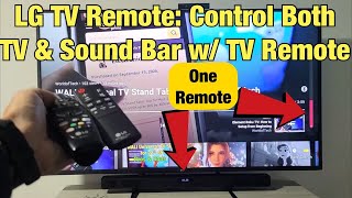 LG Smart TV \& Sound Bar: Use Only TV Remote to Control both TV \& Sound Bar Volume\/Power