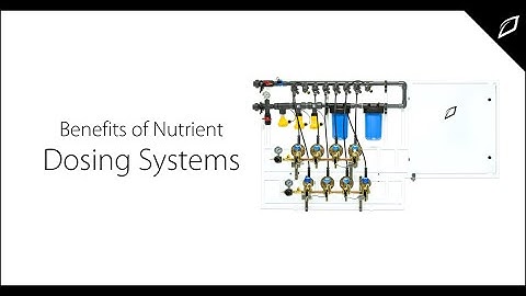 Benefits of Nutrient Dosing Systems