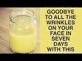 Goodbye To All The Wrinkles On Your Face In Seven Days With This It&#39;s So Strange!