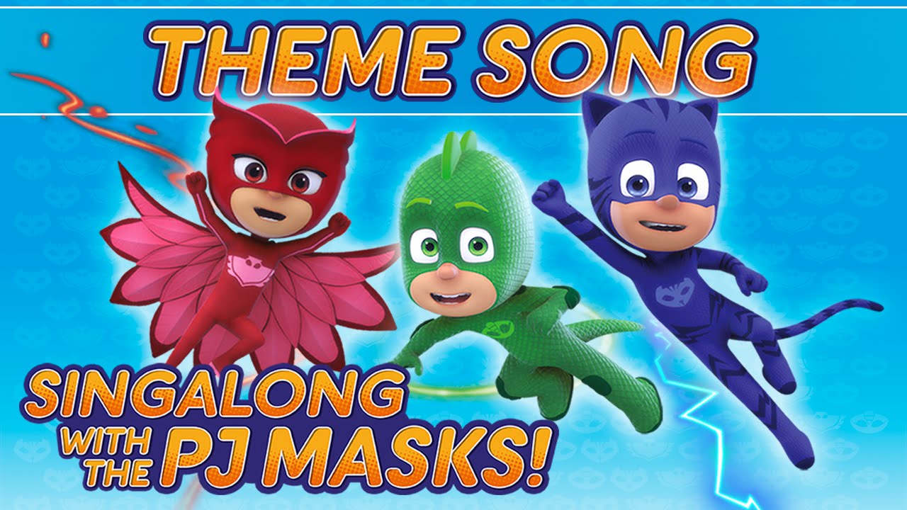 PJ Masks     Theme song  