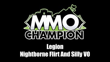 Patch 7.3.5 - Nightborne Flirt and Silly