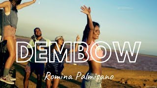 Romina Palmisano | Dembow (Video Oficial)