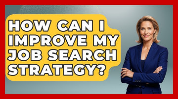 How Can I Improve My Job Search Strategy? - Job Success Network