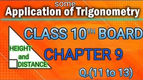 Some Applications of Trigonometry | Exercise 9.1 | Chapter 9 | Class 10th Maths | Q.11 to 13