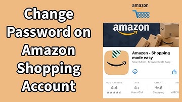 How to Change Your Password on Amazon Shopping Account? 2024