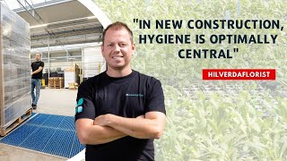 Hygiene Is High Priority In New Nusery Thijs Van Kessel Of Hilverdaflorist Explains