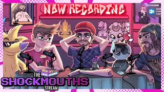 Now Recording AFTER SHOW - ShockMouths Stream