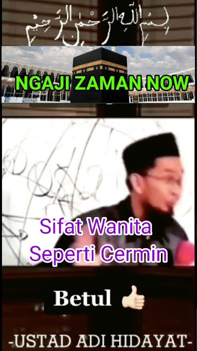 Wanita Itu Seperti Cermin, Ustadz Adi Hidayat Lc. MA
