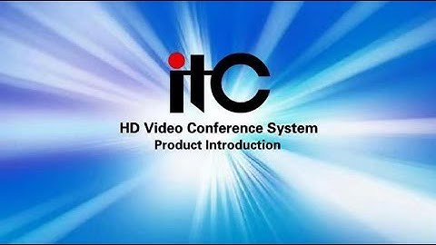 itc HD video conference system - product  instruction