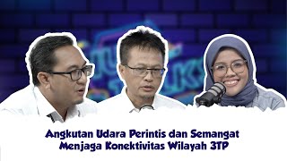 Pioneering Air Transport and the Spirit of Maintaining Connectivity in the 3TP Region [HUBTALKS E...