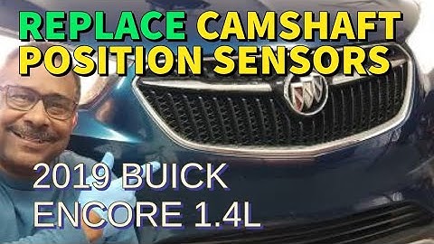 2017-2022 BUICK ENCORE 1.4L Turbo, tips voor het vervangen van de nokkenassensor