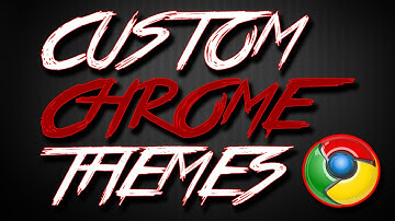 How To Make Your Own Custom Google Chrome Theme! (2016)
