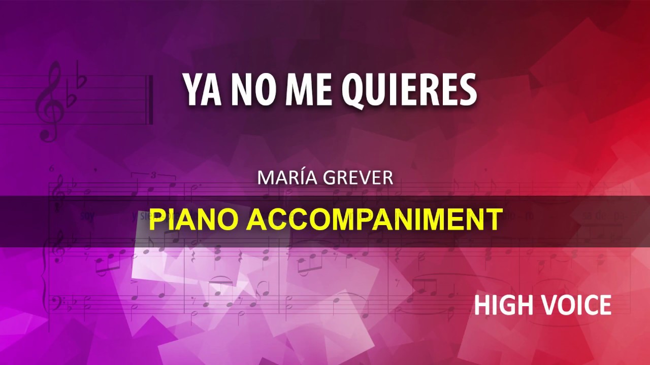 Ya no me quieres / Grever Karaoke + Score guide / High voice YouTube Ya no me quieres / Grever Karaoke + Score guide / High voice YouTube