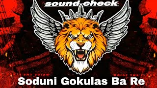 Soduni Gokulas Ba Re - ( SoundCheak ) - Dj Sumya Sd Remix