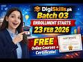 DigiSkills.pk Batch‑03 Enrollments Start on 23 Feb 2026 | Full Registration Guide (Urdu/Hindi)