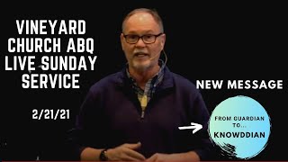 Vineyard Church ABQ Live Sunday Service 2/21/21