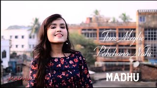 Tune Mujhe Pehchana Nahin - Cover by MADHU | Madhumanti Mukherjee | Raju Chacha | Ajay & Kajol